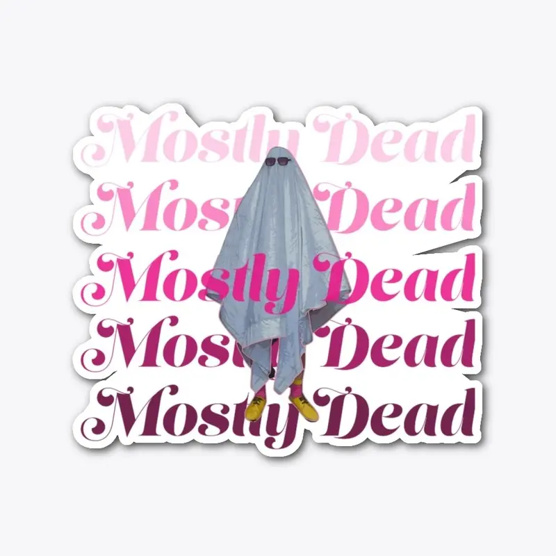 Mostly Dead