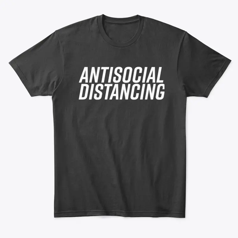 Antisocial Distancing