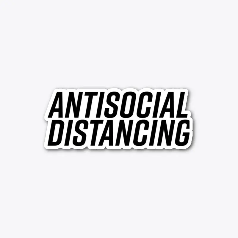 Antisocial Distancing